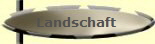 Landschaft
