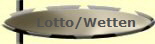 Lotto/Wetten